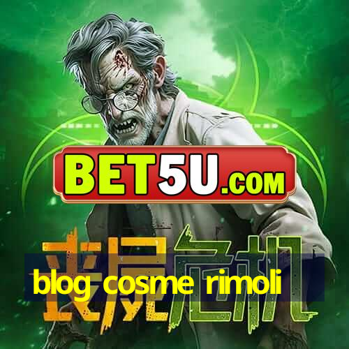 blog cosme rimoli